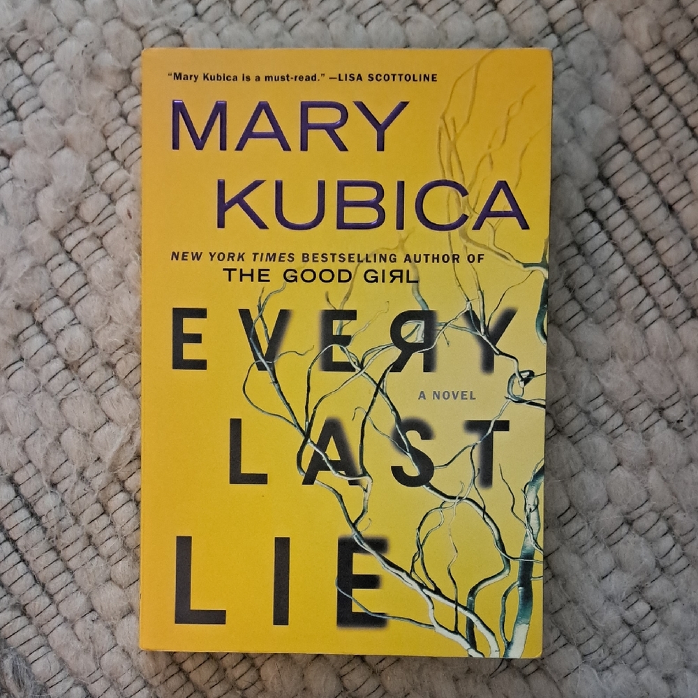 Every Last Lie : Mary Kubica